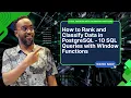 How to Rank and Classify Data in PostgreSQL 10 SQL Queries with Window Functions