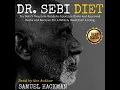 Dr Sebi Diet Dr Sebi s Complete Guide to Alkaline Diets and Approved Herbs and Recipes for a