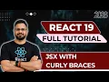 React 19 Tutorial in Hindi - How to use JS in JSX with Curly Braces