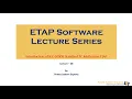 Download Lagu ETAP Lecture Series - Lecture 08: Introduction of IEC 60909 Standard SC Method in ETAP