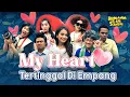 [FULL] MY HEART TERTINGGAL DI EMPANG | BTS (09/09/23)