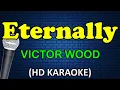 Download Lagu ETERNALLY - Victor Wood (HD Karaoke)