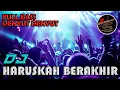 DJ PUTIK YG SEDANG BERBUNGA || HARUSKAH BERAKHIR NEW2023 #djterbaru2023 #djdangdut #tiktok