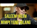 Lagu Iklim Saleem - Mimpi Yang Hilang