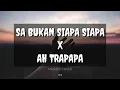 Download Lagu Sa Bukan Siapa Siapa X ah Trapapa ll  lagu papua hits