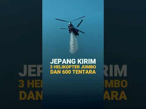 Jepang Kirim 3 Helikopter Jumbo ke Indonesia Buat Tangani Karhutla