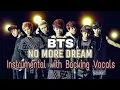 Download Lagu BTS - No More Dream (Instrumental with Backing Vocals)
