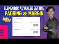 Padding Margin Elementor Advanced Setting Elementor tutorial in