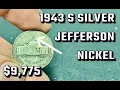 This Nickel is Worth 9 775 1943 S Silver Jefferson Nickel