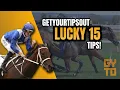 GetYourTipsOut Lucky 15 Tips GYTO Explains