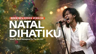 natal dihatiku slow rock cover 
