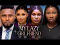 Lagu MY LAZY GIRL FRIEND - MAURICE SAM, SONIA UCHE, CHIOMA NWAOHA SARIAN MARTIN 2025 NIGERIAN MOVIES