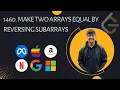 1460 Make Two Arrays Equal by Reversing Subarrays Leetcode C - DSA