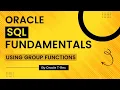 Oracle SQL How to use group functions part 2 - Lesson 52