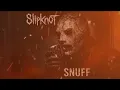 Slipknot – Snuff (Official Reimagining) | 2026