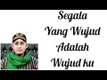 Download Lagu SEGALA YANG WUJUD ADALAH WUJUD ku