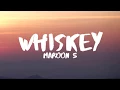 Maroon 5 - Whiskey ft A AP Rocky
