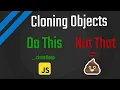 Shallow and Deep Object Cloning in JavaScript - Be careful