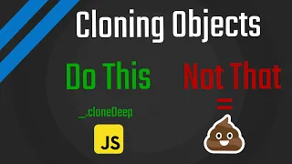 Shallow and Deep Object Cloning in JavaScript - Be careful