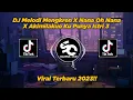 DJ Melodi Mengkeren X Nana Oh Nana X Akimilakuo Ku Punya Istri 3, Viral TikTok 2023! - By Sahrul Ckn