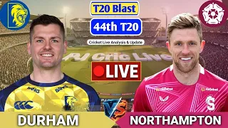 durham vs northamptonshire t20 live score live score analysis u0026 commentary t20 blast cricket