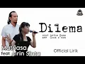 Lagu Matriasa feat Airin Sinta || Dilema { official Lirik }