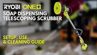 How to Use the RYOBI 18V ONE Soap Dispensing Telescoping Scrubber