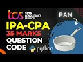 TCS Xplore iPA CPA Python 35 Marks Question Step-by-Step Solution