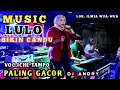 Lagu 🔰🍂MUSIC LULO BIKIN CANDU DAN PALING GACOR▶️VOC ICHE FT DJ ANDRY📌Lok Lor ILMIA WUA-WUA