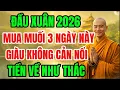 Lagu ĐẦU XUÂN 2026: MUA MUỐI VÀO 3 NGÀY NÀY, GIÀU KHÔNG CẢN NỔI TIỀN VỀ NHƯ THÁC, CẢ NĂM ĐẠI CÁT ĐẠI LỢI