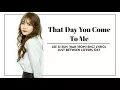 Lagu Lee Si Eun – That Day You Came To Me [Han|Rom|Eng] Lyrics Just Between Lovers/Rain or Shine OSTPart4
