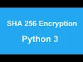 Encrypt Any Text or Value with SHA 256 in python
