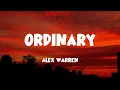 [1 HOUR] Alex Warren - Ordinary (Lyrics)