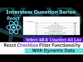 All Select Unselect Checkbox Functionality Checkbox Filter With List Data in React In Hindi