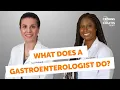 What Does a Gastroenterologist Do