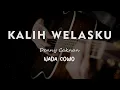 Download Lagu KALIH WELASKU // DENNY CAKNAN // KARAOKE GITAR AKUSTIK NADA COWO ( MALE )