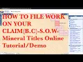 HOW TO FILE WORK ON YOUR CLAIM BC - S O W