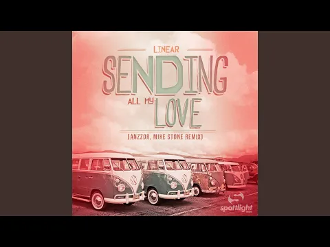 Download MP3 Sending All My Love (Extended Mix)