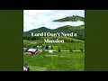 Download Lagu Lord I Don't Need a Mansion