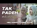 Download Lagu TAK PADEH - Hida Ahmad ft. Anisa Putri - Cover Hobbo Ganna versi Madura (OFFICIAL LYRIC VIDEO MUSIC)