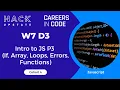 W7D3 C4 Intro to JS P3 If Array Loops Errors Functions