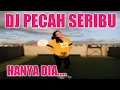 Download Lagu DJ Pecah Seribu Hanya Dia - Tiktok Viral - IMD ZUMBA Anita Kamal