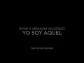 Yo Soy Aquel David y Abraham