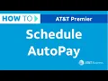 How to Schedule AutoPay in Premier AT T Premier