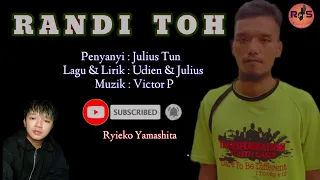 Download Randi Toh -  Julius Tun MP3