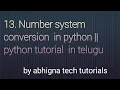 13 Number system conversation in python
