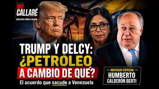 TRUMP Y DELCY: ¿PETRÓLEO A CAMBIO DE QUÉ? | El acuerdo que sacude a Venezuela