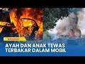 Kerusuhan di Yalimo, Papua Pegunungan, Bapak dan Anak Jadi Korban Tewas Terbakar Dalam Mobil
