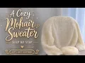 Cozy Mohair Sweater Knitting Seamless Top-Down Raglan for Beginners Step by Step