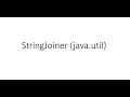 StringJoiner Tutorial